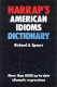 Harrap's american idioms dictionary Букинистическое издание Сохранность: Хорошая Издательство: Chambers Harrap Publishers Ltd , 1987 г Твердый переплет, 464 стр ISBN 0-245-54580-8 инфо 5714t.